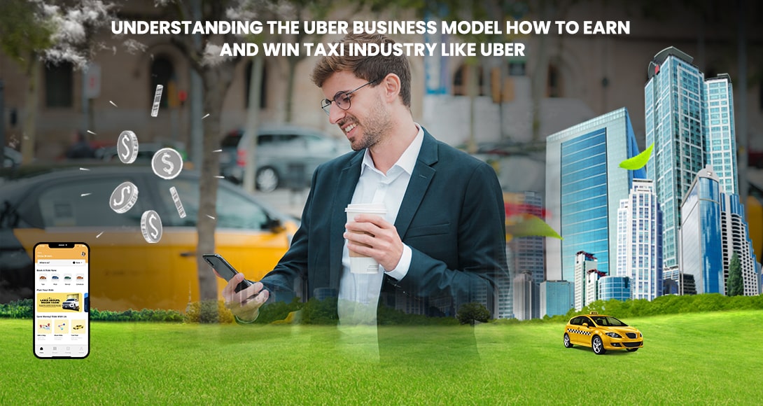 Understanding The Uber Business Model Thereadersea 7752